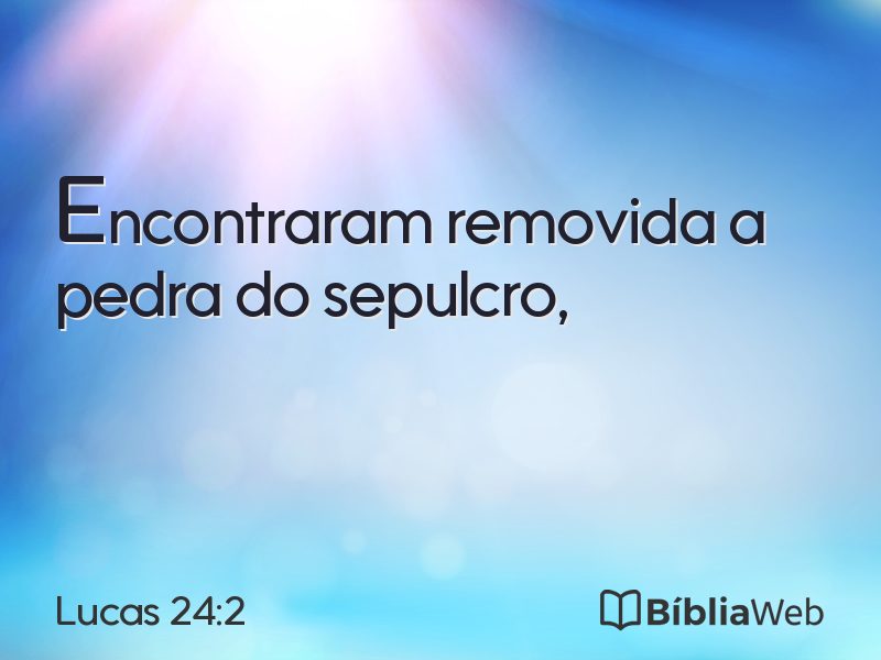Lucas 24:2 em imagem para compartilhar