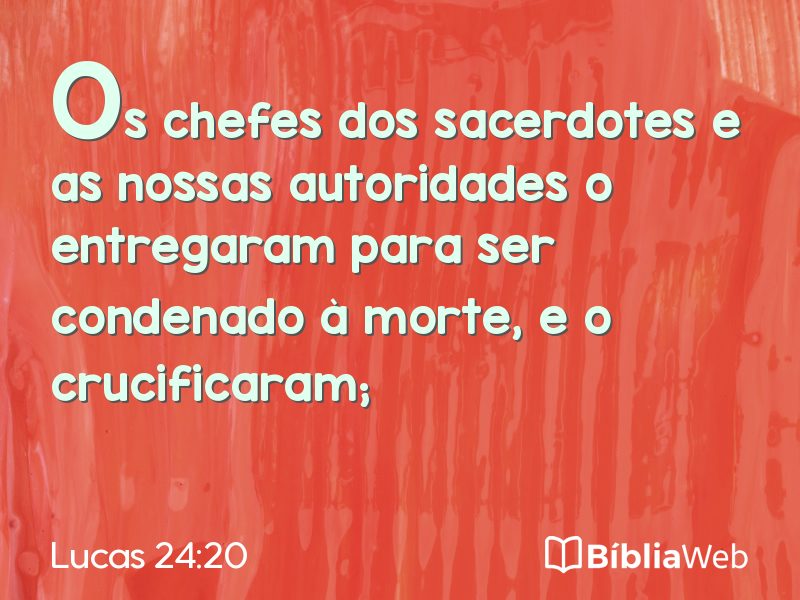 Lucas 24:20 em imagem para compartilhar