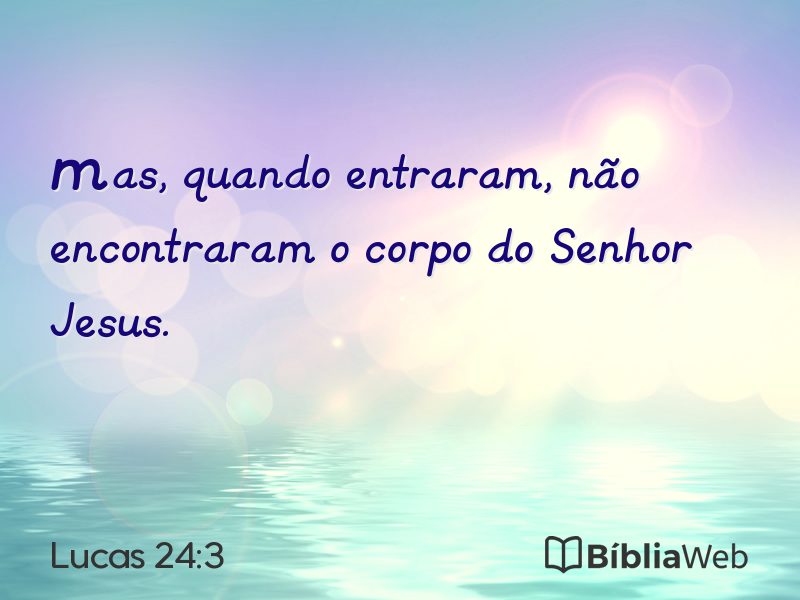 Lucas 24:3 em imagem para compartilhar