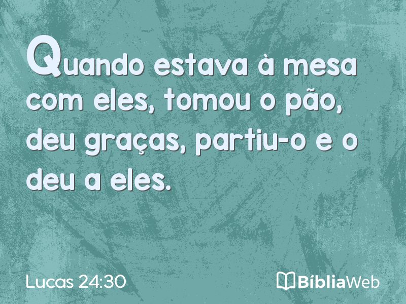 Lucas 24:30 em imagem para compartilhar