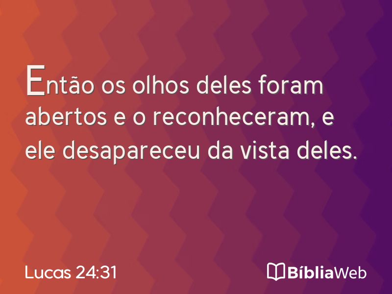 Lucas 24:31 em imagem para compartilhar