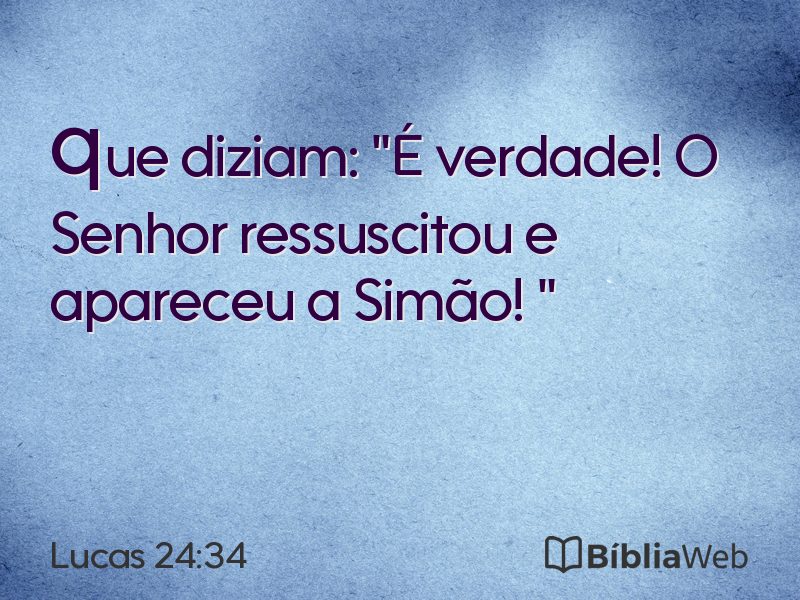 Lucas 24:34 em imagem para compartilhar