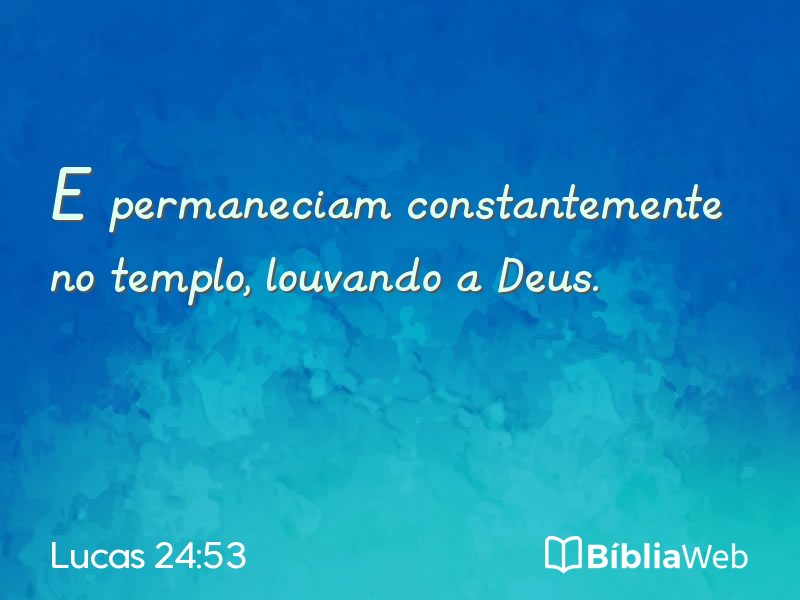 Lucas 24:53 em imagem para compartilhar