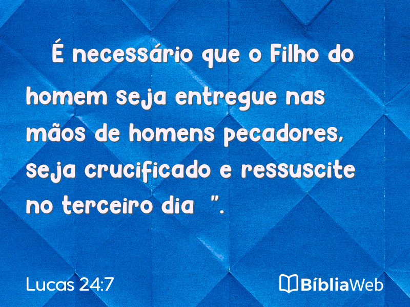 Lucas 24:7 em imagem para compartilhar