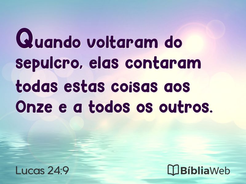 Lucas 24:9 em imagem para compartilhar