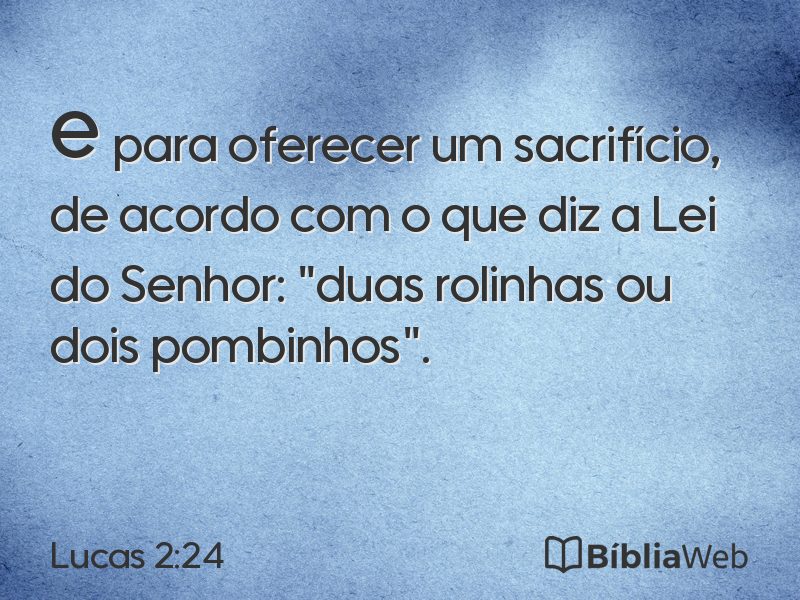 Lucas 2:24 em imagem para compartilhar