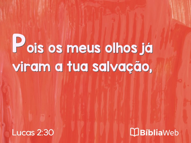 Lucas 2:30 em imagem para compartilhar