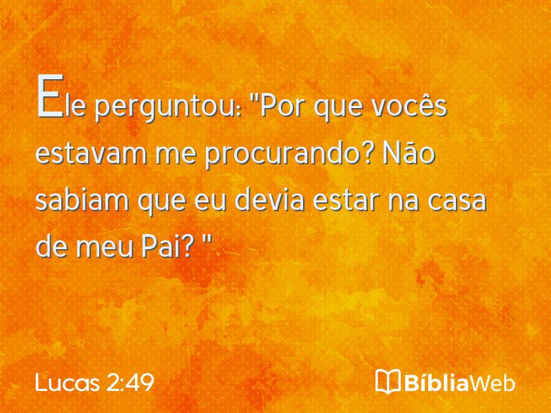 Lucas 2:49 em imagem para compartilhar