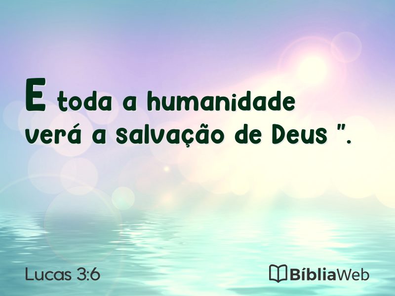 Lucas 3:6 em imagem para compartilhar