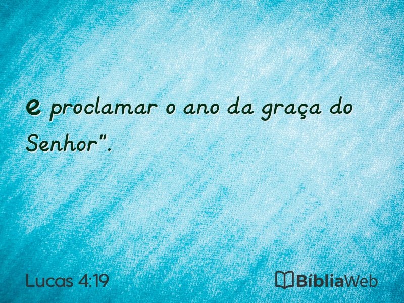 Lucas 4:19 em imagem para compartilhar