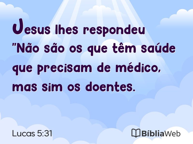 Lucas 5:31 em imagem para compartilhar