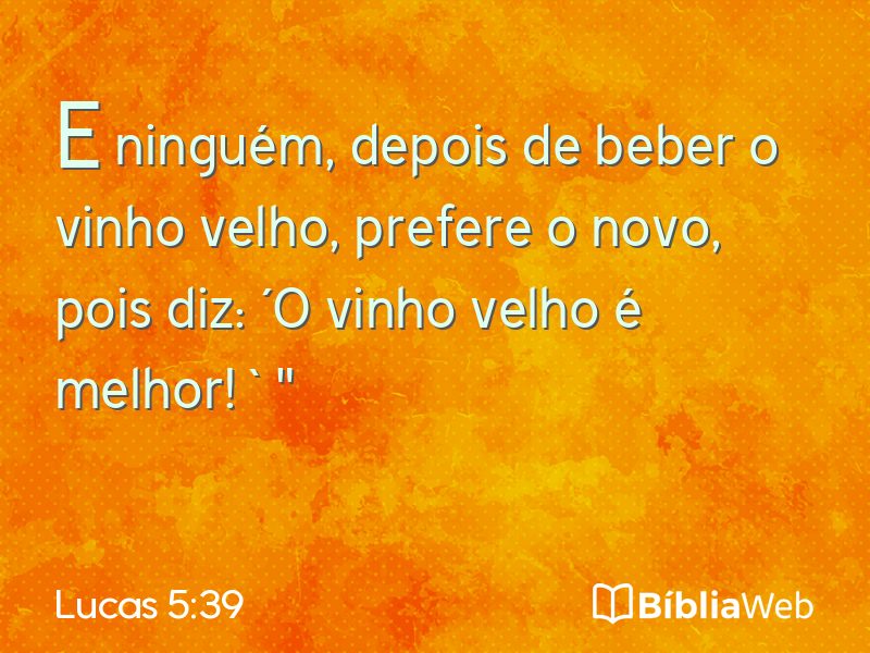 Lucas 5:39 em imagem para compartilhar