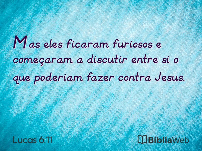 Lucas 6:11 em imagem para compartilhar