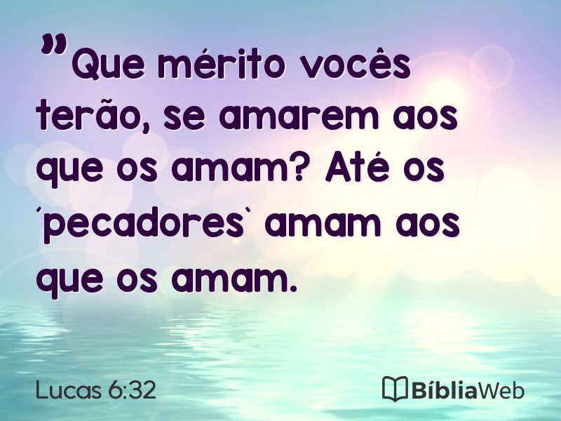 Lucas 6:32 em imagem para compartilhar