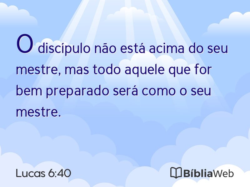 Lucas 6:40 em imagem para compartilhar