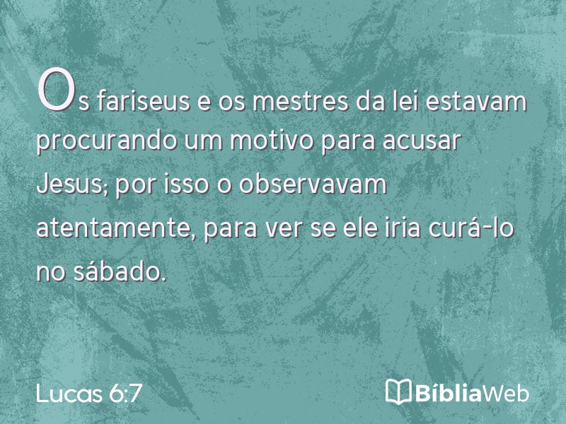 Lucas 6:7 em imagem para compartilhar
