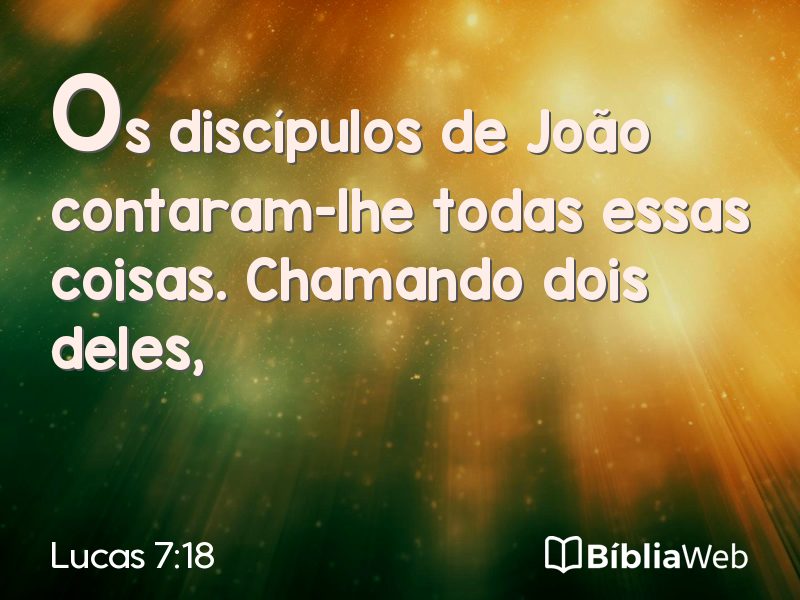 Lucas 7:18 em imagem para compartilhar