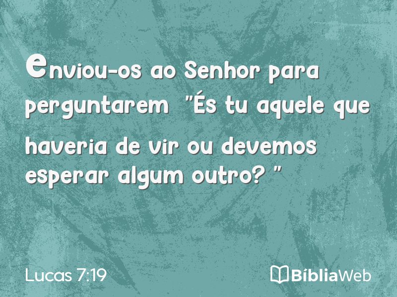 Lucas 7:19 em imagem para compartilhar