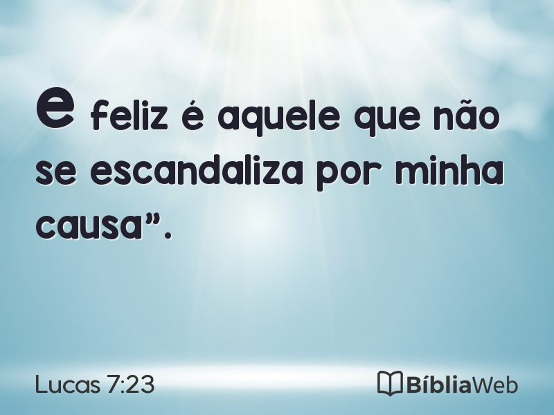 Lucas 7:23 em imagem para compartilhar