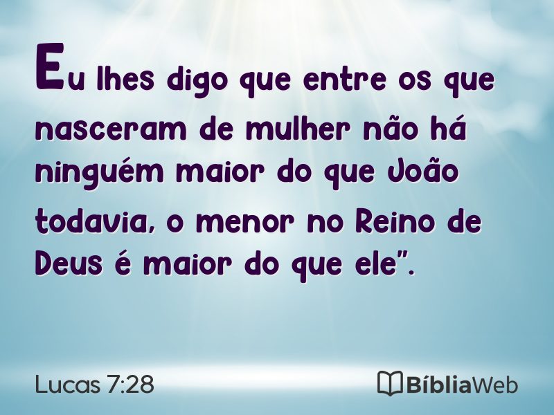 Lucas 7:28 em imagem para compartilhar