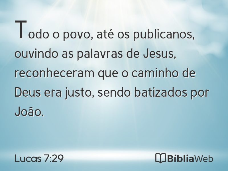 Lucas 7:29 em imagem para compartilhar