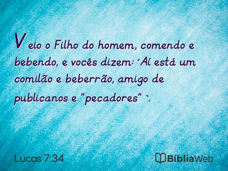 Lucas 7:34 em imagem para compartilhar
