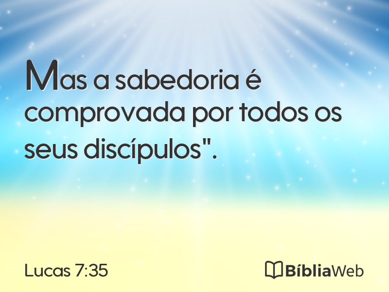 Lucas 7:35 em imagem para compartilhar