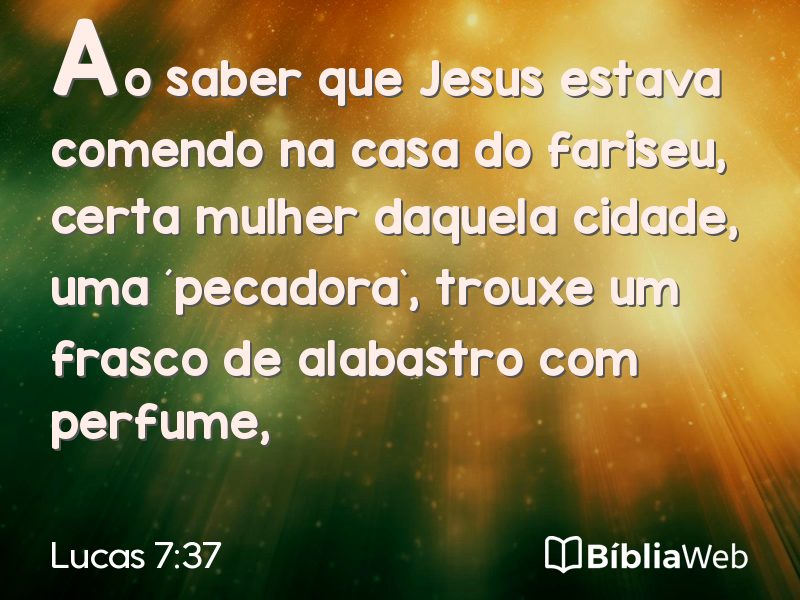 Lucas 7:37 em imagem para compartilhar