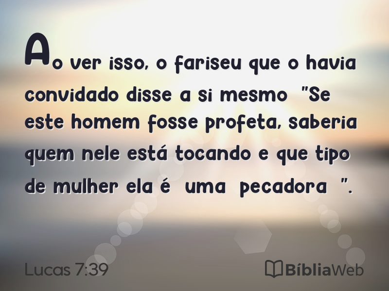 Lucas 7:39 em imagem para compartilhar