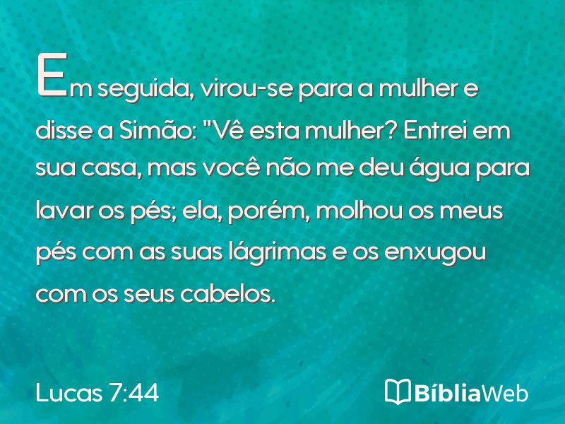Lucas 7:44 em imagem para compartilhar