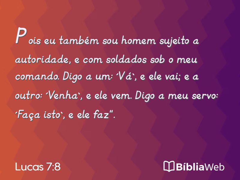 Lucas 7:8 em imagem para compartilhar