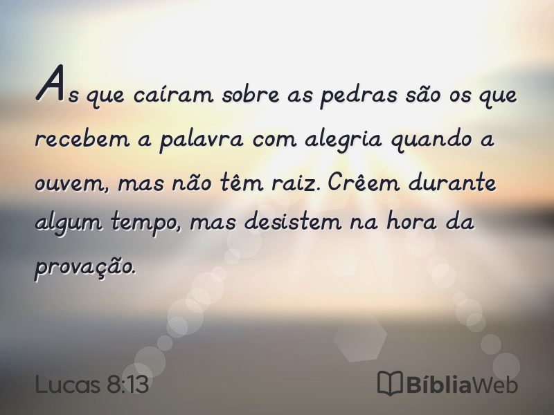 Lucas 8:13 em imagem para compartilhar