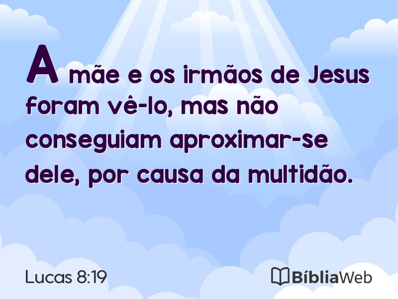 Lucas 8:19 em imagem para compartilhar