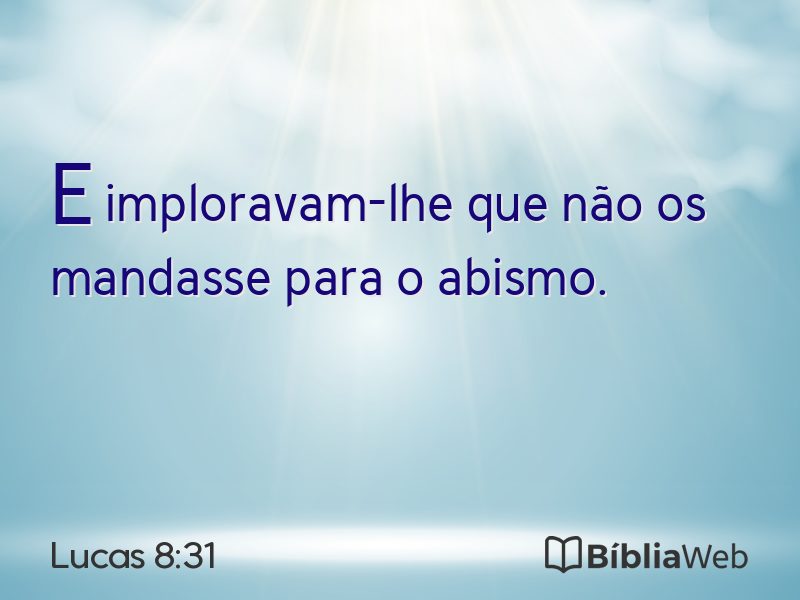 Lucas 8:31 em imagem para compartilhar