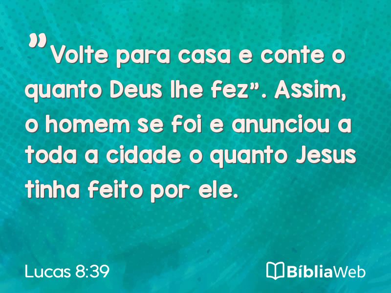 Lucas 8:39 em imagem para compartilhar