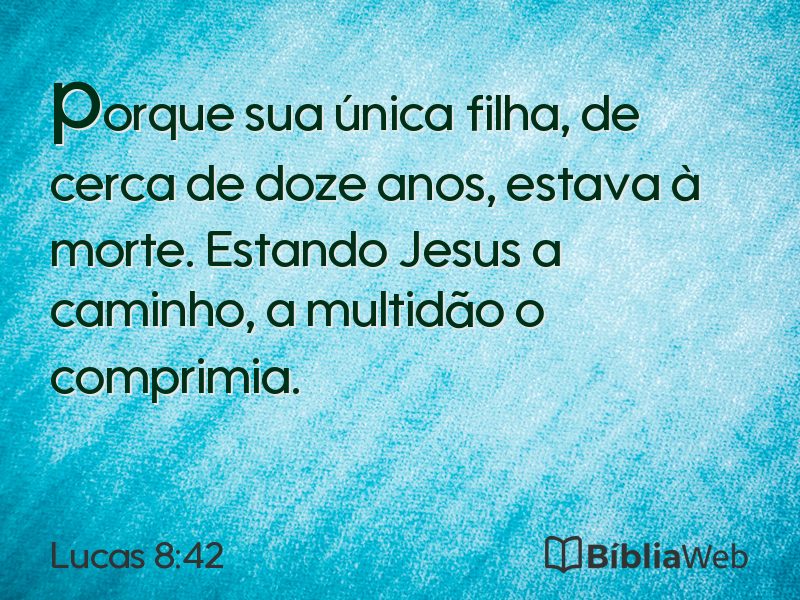 Lucas 8:42 em imagem para compartilhar
