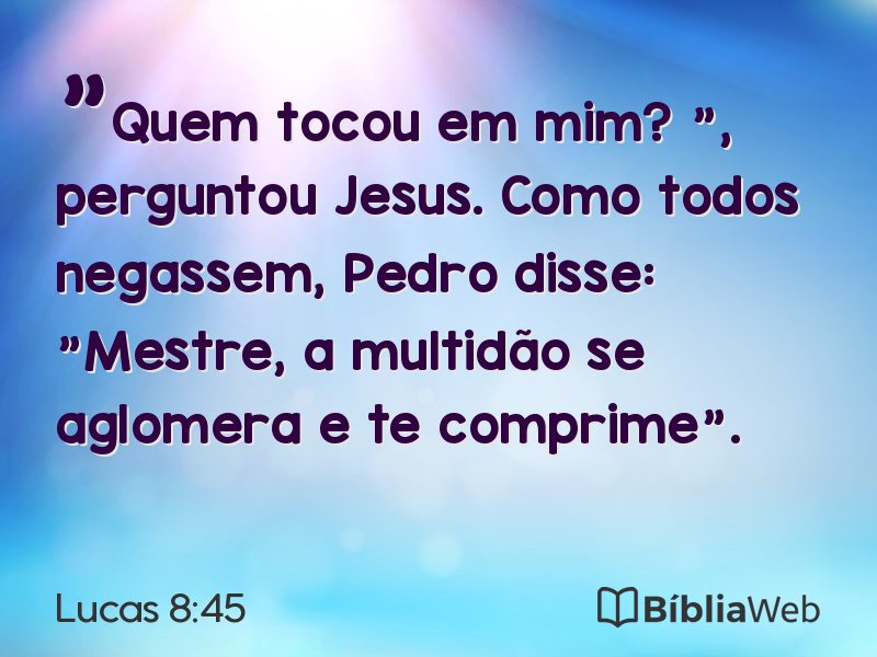 Lucas 8:45 em imagem para compartilhar
