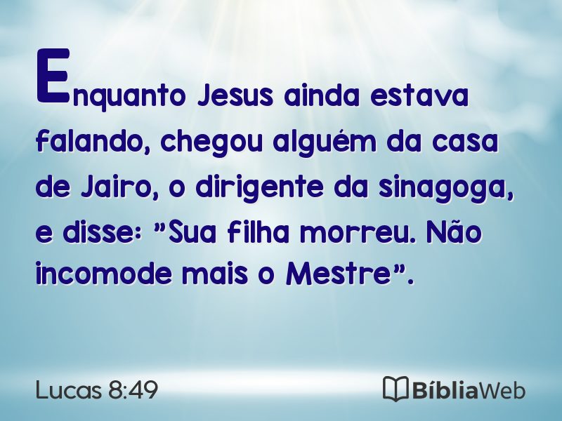 Lucas 8:49 em imagem para compartilhar