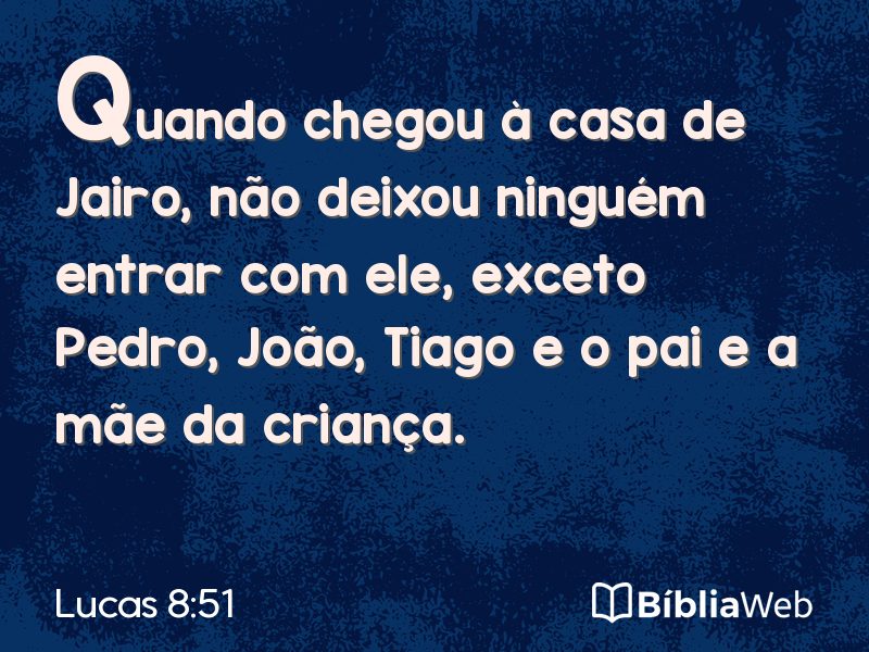 Lucas 8:51 em imagem para compartilhar