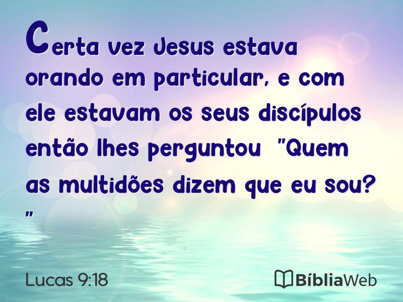 Lucas 9:18 em imagem para compartilhar