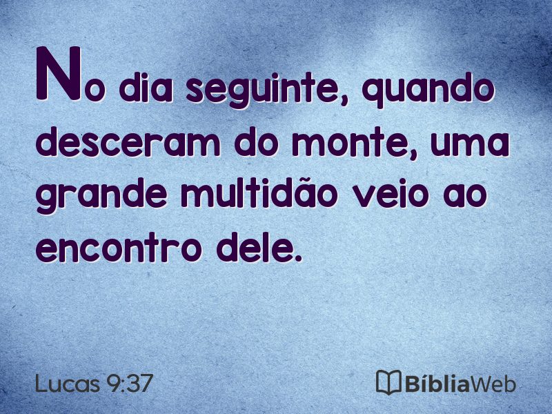 Lucas 9:37 em imagem para compartilhar