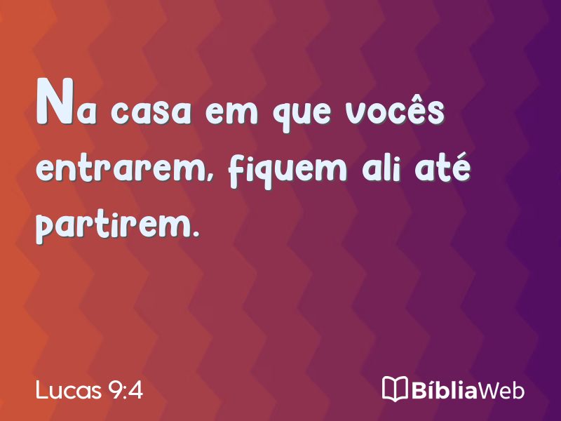 Lucas 9:4 em imagem para compartilhar