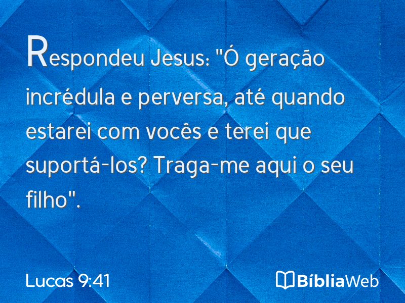 Lucas 9:41 em imagem para compartilhar