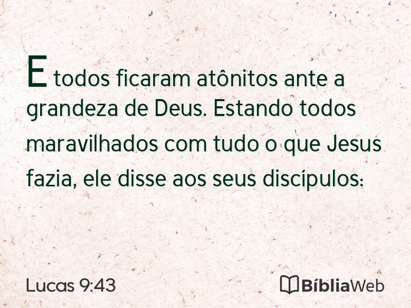 Lucas 9:43 em imagem para compartilhar