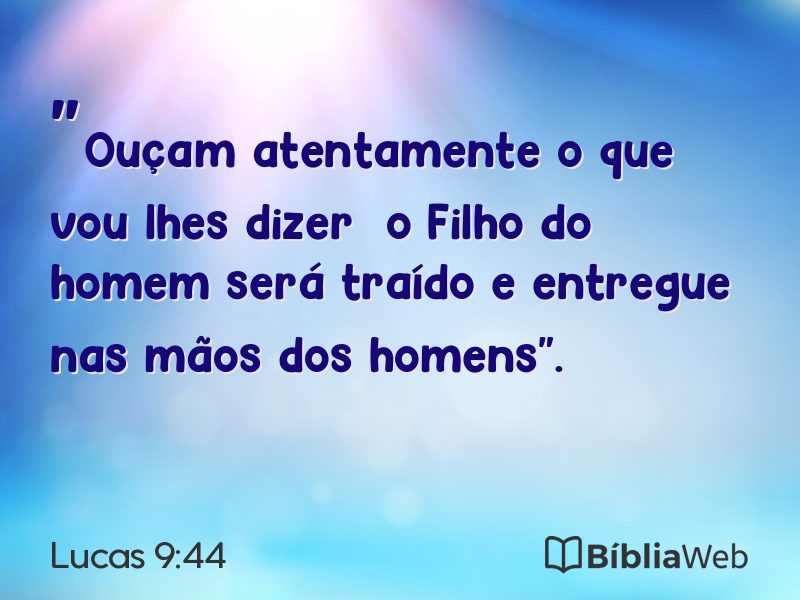 Lucas 9:44 em imagem para compartilhar