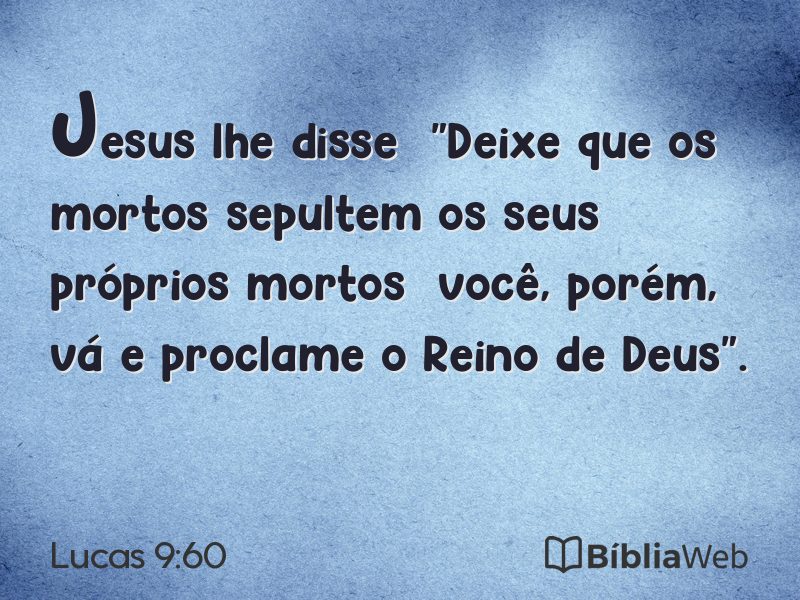 Lucas 9:60 em imagem para compartilhar