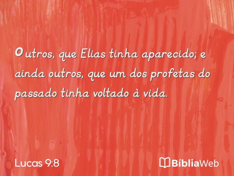Lucas 9:8 em imagem para compartilhar