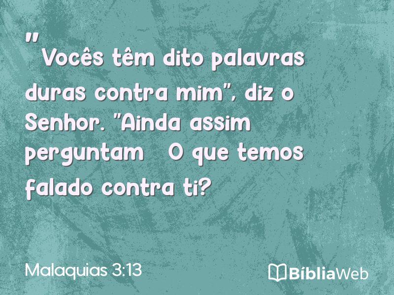 Malaquias 3:13 em imagem para compartilhar
