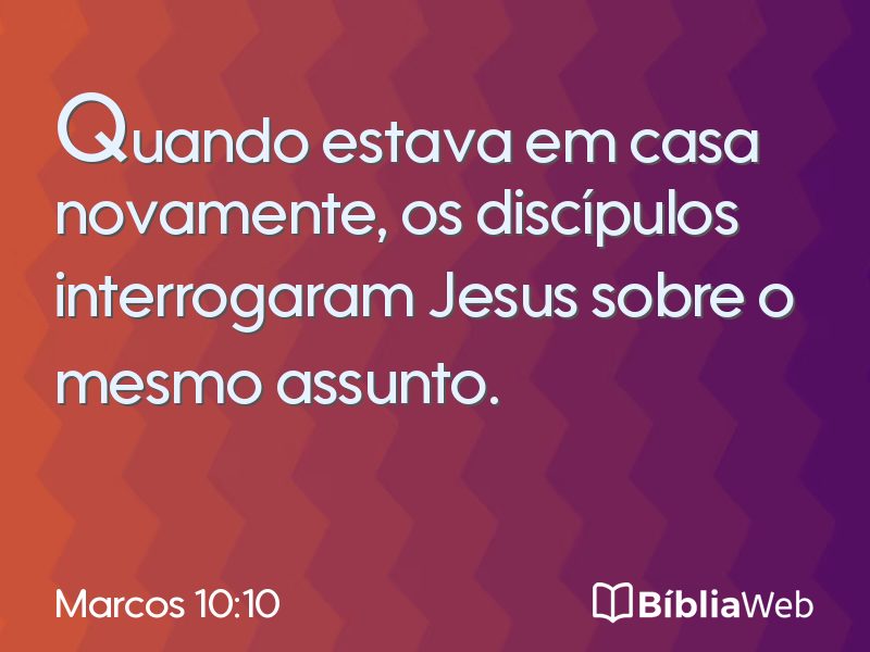 Marcos 10:10 em imagem para compartilhar