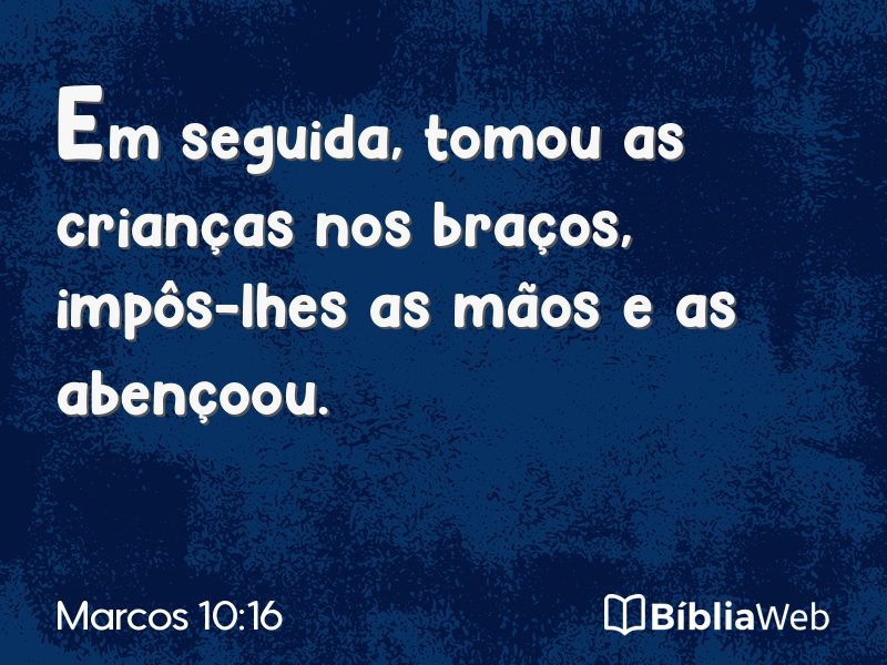 Marcos 10:16 em imagem para compartilhar